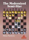 The Modernized Semi-Slav The Modernized Semi-Slav