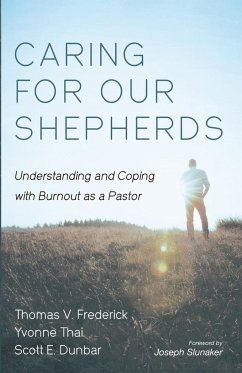 Caring for Our Shepherds - Frederick, Thomas V.; Thai, Yvonne; Dunbar, Scott E.