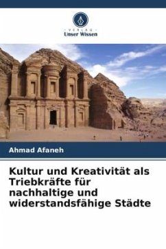 Kultur und Kreativität als Triebkräfte für nachhaltige und widerstandsfähige Städte - Afaneh, Ahmad