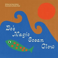 Bo's Magic Ocean Glow - Elder, Bailey; Sutton, Dave