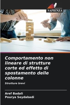 Comportamento non lineare di strutture corte ed effetto di spostamento delle colonne - Badali, Aref;Seydabadi, Pourya