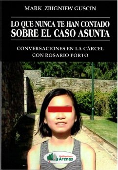 Cover Lo que nunca se ha contado sobre el caso Asunta