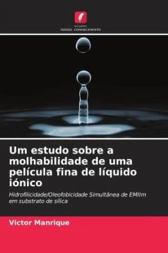Um estudo sobre a molhabilidade de uma película fina de líquido iónico - Manrique, Victor