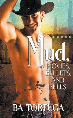 Mud, Movies, Bullets, and Bulls - Tortuga, Ba