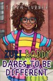 Zuri Boddy Dares to Be Different