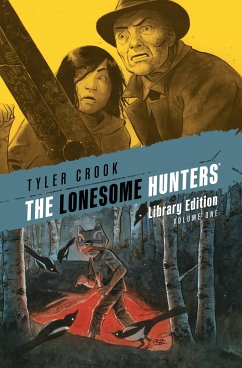 The Lonesome Hunters Library Edition - Crook, Tyler