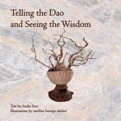 Telling the Dao and Seeing the Wisdom - Itonl, Andre