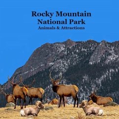 Rocky Mountain National Park Animals & Attractions Kids Book - Marie, Kinsey; Grinslott, Billy