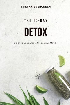 The 10-Day Detox - Evergreen, Tristan