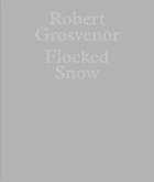 Robert Grosvenor: Flocked Snow