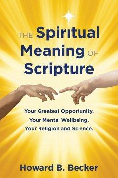 The Spiritual Meaning of Scripture - Becker, Howard B