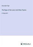 The Rape of the Lock; And Other Poems