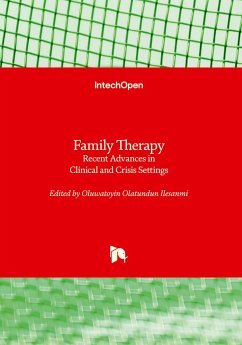Family Therapy - Recent Advances in Clinical and Crisis Settings