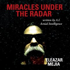 Miracles Under the Radar - Mejia, Eleazar