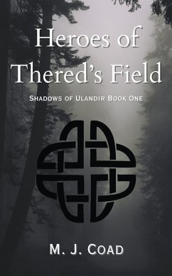 Heroes of Thered's Field - Coad, M. J.