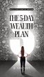 The 5-Day Wealth Plan - Bild 1