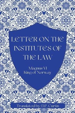 Letter on the Institutes of the Law - Magnus VI, King Of Norway