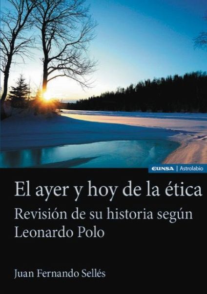 El ayer y hoy de la ética El ayer y hoy de la ética