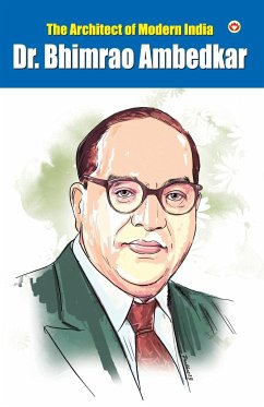 The Architect Of Modern India Dr. Bhimrao Ambedkar - Ambedkar, Mahesh