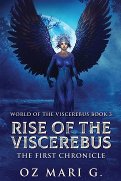 Rise Of The Viscerebus - Mari G., Oz