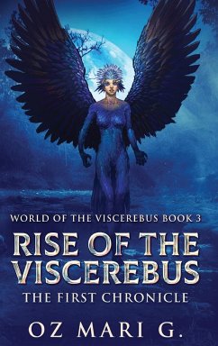 Rise Of The Viscerebus - Mari G., Oz