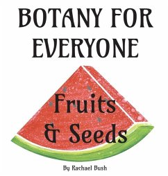 Botany for Everyone - Bush, Rachael