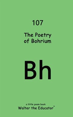 The Poetry of Bohrium - Walter the Educator