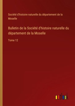 Bulletin de la Société d'histoire naturelle du département de la Moselle