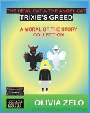 The Devil Cat & The Angel Cat - Trixie's Greed