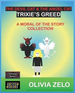 The Devil Cat & The Angel Cat - Trixie's Greed - Zelo, Olivia