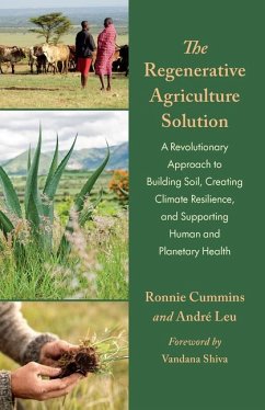 The Regenerative Agriculture Solution - Leu, André; Cummins, Ronnie