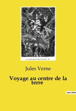 Voyage au centre de la terre - Verne, Jules