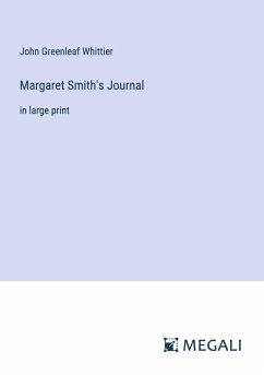 Margaret Smith's Journal - Whittier, John Greenleaf