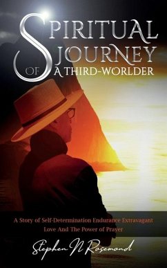 SPIRITUAL JOURNEY of A THIRD-WORLDER - Rosemond, Stephen N