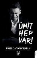 Ümit Hep Var - Can Özorman, Ümit