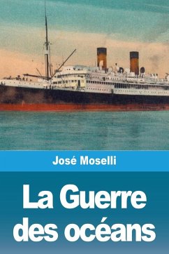 La Guerre des océans - Moselli, José