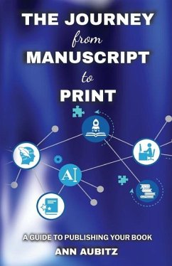 The Journey from Manuscript to Print - Aubitz, Ann