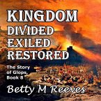 Kingdom Divided Exiled Restored