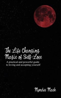 The Life Changing Magic of Self-Love - Mack, Myndee