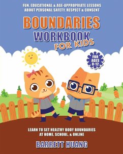 Boundaries Workbook for Kids - Huang, Barrett