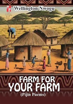 Farm For Your Farm - Nwogu, Wellington