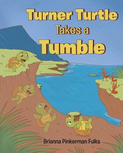 Turner Turtle Takes a Tumble - Fulks, Brianna Pinkerman