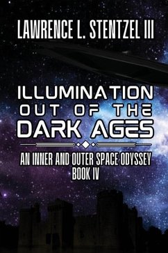 Illumination Out of the Dark Ages - Stentzel, Lawrence