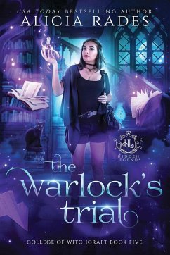 The Warlock's Trial - Rades, Alicia; Legends, Hidden