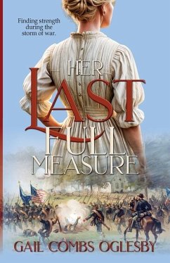 Her Last Full Measure - Oglesby, Gail Combs