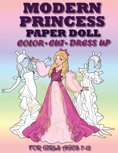 Modern Princess Paper Doll for Girls Ages 7-12; Cut, Color, Dress up and Play. Coloring book for kids - Albeni, Mila