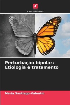 Perturbação bipolar: Etiologia e tratamento - Santiago-Valentín, Maria