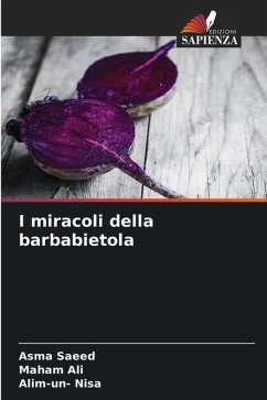 I miracoli della barbabietola - Saeed, Asma;Ali, Maham;Nisa, Alim-un-