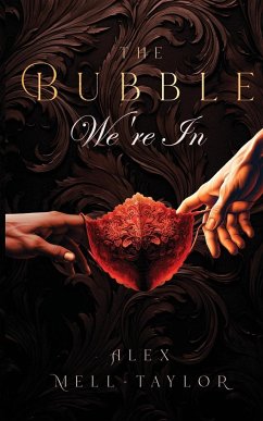 The Bubble We're In - Mell-Taylor, Alex