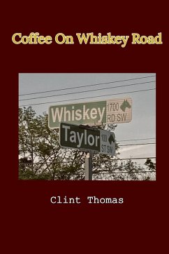 Coffee On Whiskey Road - Thomas, Clint